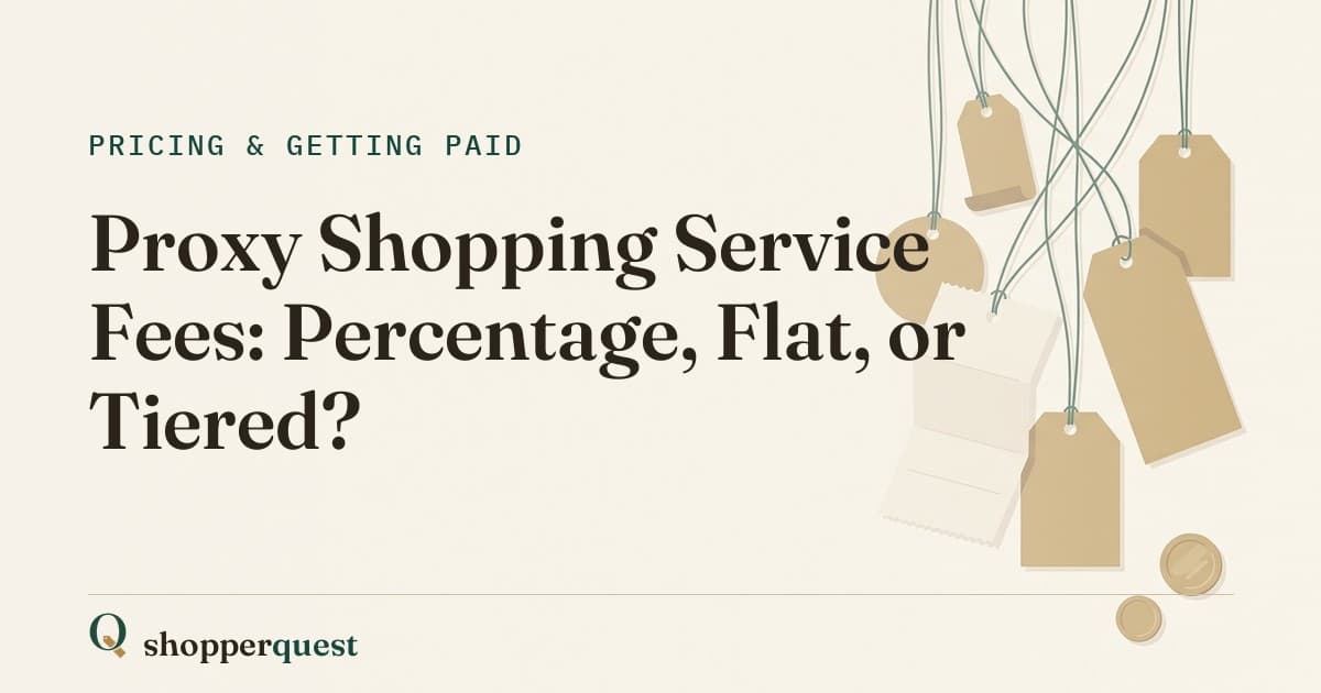 Branded article card showing the title Proxy Shopping Service Fees: Percentage, Flat, or Tiered?
