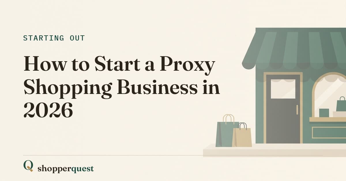 Branded Shopperquest guide card with the title How to Start a Proxy Shopping Business in 2026.